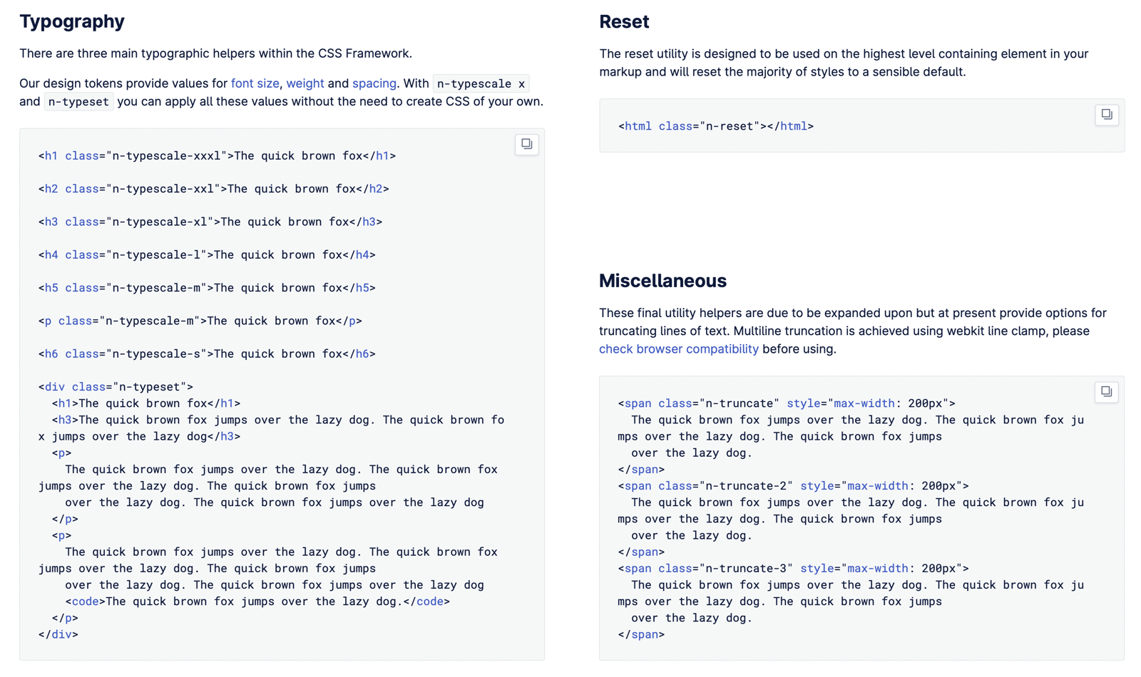 Examples of our CSS Framework utility helpers. Typography, Reset and Miscellaneous